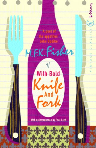 With Bold Knife and Fork (Vintage Classics)