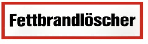 Feuerlöscher Zusatzschild Fettbrandlöscher  Fettbrand Feuerlöscher 210x74mm