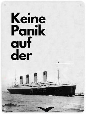 Keine Panik auf der... Metallschild XXL in 28x38 cm mit Titanic-Motiv Schiff Metall-Schild Kreuzfahrt Blechschild Eisberg Aluminium Schild