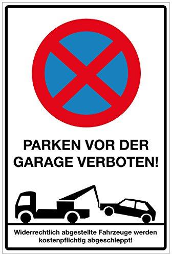 WANDKINGS Hinweisschild - Parken vor der Garage verboten! - stabile Aluminium Verbundplatte - Wähle eine Größe - 20x15 cm