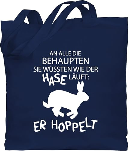 Shirtracer - Baumwolltasche - - Taschen - An alle die wissen wie der Hase läuft er hoppelt I Oster Hase hoppelt I Osterhase