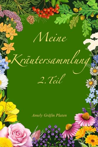 Meine Kräutersammlung 2. Teil