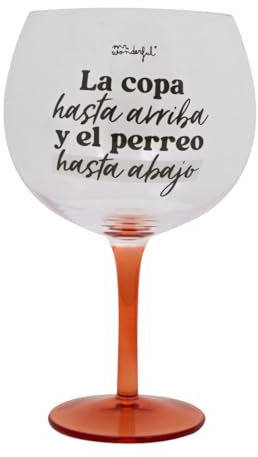 Mr. Wonderful - Copa de balón - La copa hasta arriba y el perreo hasta abajo - Copa de balón con mensaje - Realizada en vidrio - Capacidad: 70 cl.