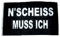 Fahne/Flagge N´Scheiss muss ich 90 x 150 cm