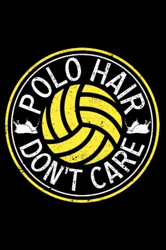 Water Polo Hair Don't Care Funny Sports Hobby Pool Swimmer: Water Polo Goalie Gear Waterpolo Gifts | Dot Grid Journal, Notebook or Organizer | Notes, ... book, Scheduler, Task Checklist | 6x9 Inches