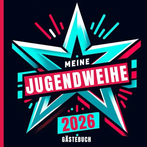 Jugendweihe Gästebuch: Jugendweihe Geschenk für Jungen, cooles Gästebuch zum Ausfüllen, Platz für Sprüche, Anekdoten, Fotos und schöne Erinnerungen ... Jugendfeier, Erinnerungsalbum zur Jugendweihe