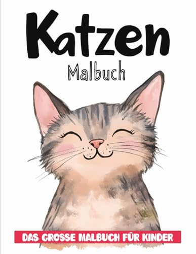 Katzen Malbuch: Über 50 verspielte Katzen zum Ausmalen für Kinder | Ideal für Kinder im Alter von 6-10 Jahren und darüber hinaus.