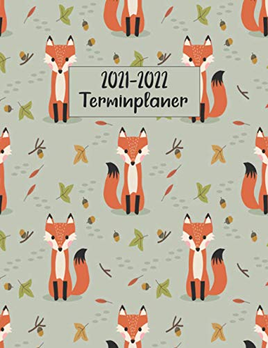 2021-2022 Terminplaner: Fuchs Wochenplaner, Wochenkalender, Organizer, Terminkalender & Tagebuch, 2 Jahre Kalender, Fuchs Geschenke für Frauen, Männer, Jungen, Mädchen.