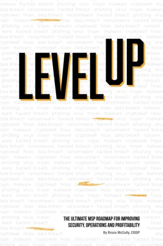 Level Up: The Ultimate MSP Roadmap For Security, Operations And Profitability