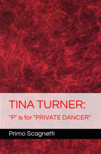 TINA TURNER: P is for PRIVATE DANCER
