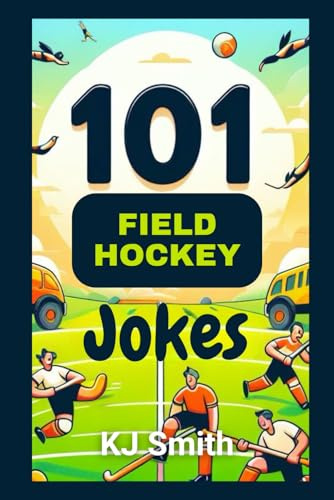 101 Field Hockey Jokes