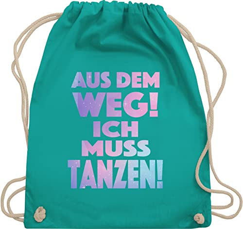 Turnbeutel Rucksack - Festival Zubehör - Aus dem Weg Ich muss tanzen I Geschenk Tanzliebhaber I Tanzbegeistert I Party I Dance - Unisize - Türkis - festivaltasche festivalbeutel konzert tanz