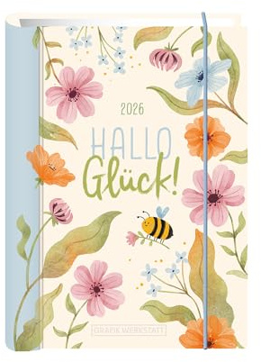 Terminplaner Hardcover - Hallo Glück! A6 - Taschenkalender 2026 - Grafik Werkstatt - Buchkalender mit Verschlussgummi und Postkarten - 1 Woche auf 2 Seiten - 11 cm x 15,5 cm