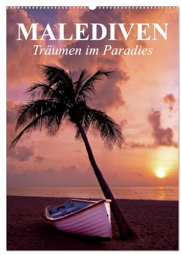 Malediven - Träumen im Paradies (Wandkalender 2026 DIN A2 hoch), CALVENDO Monatskalender: Die traumhafte Inselwelt der Malediven für Erholungssuchende und Taucher (CALVENDO Orte)