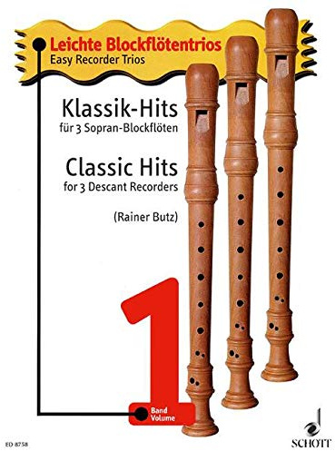 Classic Hits: Vol. 1. 3 descant recorders. Partition d'exécution.