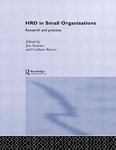 [(Human Resource Development in Small Organisations : Research and Practice)] [Edited by Graham Beaver ] published on (June, 2007)