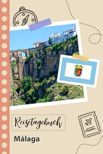 Reisetagebuch zum Ausfüllen - Málaga: Ein Lustiger Reisetagebuch zum selberschreiben für Ihre Reise nach Spanien für Paare, Männer und Frauen mit Anregungen und Checklisten.