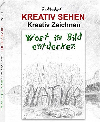 KREATIV SEHEN - Kreativ Zeichnen - Wort im Bild entdecken