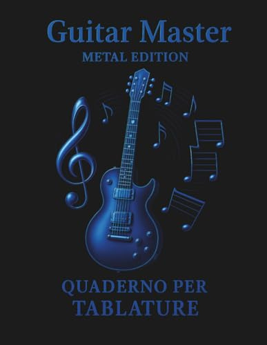 Guitar Master - Metal Edition: Quaderno per tablature