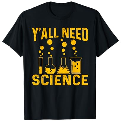Y’all Need Science Yellow Chemistry Beakers T-Shirt