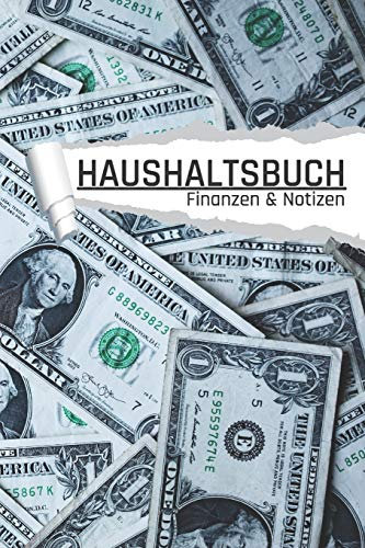 Haushaltsbuch: Motiv Dollar Geldscheine I Notizbuch zum Geld Sparen, Planen von Einnahmen u. Ausgaben I DIN A5 I 120 Seiten I Undatiert I 52 Wochen I Fixkosten I Bilanz I Finanzplaner