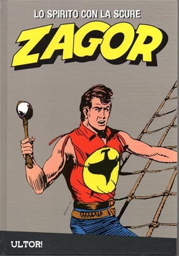 Le raccolte de la Gazzetta dello Sport Zagor Lo spirito con la scure Vol. 65 Ultor