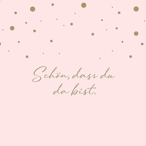 20 Servietten Schön dass du da bist mit Gold, Servietten Sprüche, Rosa, Hochzeit, Babyparty, Konfirmation, Tischdeko 33x33cm
