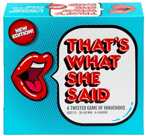 That's What She Said - Second Edition Match All New Wacky Setup Cards with New Funny Phrase Cards to See Who Has The Dirtiest Sense of Humor, Ages 17+, 4+ Players