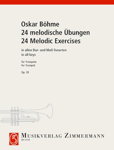 24 melodische Übungen in allen Dur- und Moll-Tonarten: op. 20. Trompete in B oder A (Kornett/Piston).