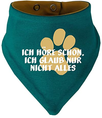 Hunde Wende- Halstuch Multicolor (Fb: Petrol-gelb) (Gr.1 - HU 27-30 cm) Ich höre Schon, ich Glaub nur Nicht Alles
