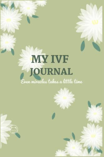 My IVF Journal: A Complete IVF Planner for Women Going Through Fertility Treatments, perfect IVF gift for women