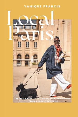Local Paris: 12 Neighbourhoods to discover for an alternative look at Paris