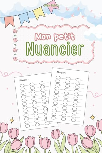 Mon petit nuancier: Carnet nuancier vide à personnaliser pour feutres, idéal pour le coloriage, le bullet journal, le lettering et l'organisation de ... visage pour tons de peau – Format compact