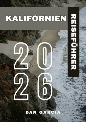 Kalifornien Reiseführer 2026