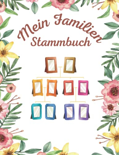 Mein Familien Stammbuch: Familienstammbaum Buch und Rekord Ihre Forschung, Ahnenforschung Buch Planer, Familiengeschichte Aufzeichnungsbuch, Datenblätter für Vorfahren.
