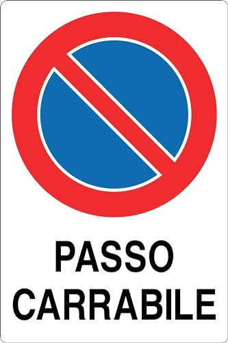 GLOBAL CARTELLO SEGNALETICO - DIVIETO DI SOSTA PASSO CARRABILE - Adesivo, Pannello in Forex, Pannello In Alluminio (Pannello In Alluminio, 20x31 cm)