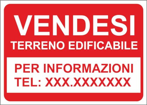 M-ITALY CARTELLO SEGNALETICO - VENDESI TERRENO EDIFICABILE numero personalizzato - Adesivo Extra Resistente, Pannello in Forex, Pannello In Alluminio (30x42, Plastica)