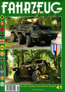 Fahrzeug Profile; Nr. 41: 20 Jahre Deutsch-Französische Brigade