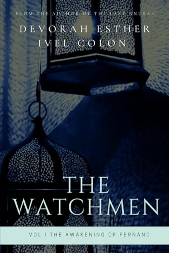 The Watchmen: Vol. I The Awakening of Fernand