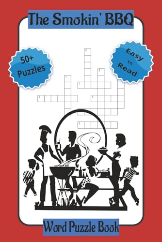 The Smokin' BBQ Word Puzzle Book: Word Puzzles with easy to read print about BBQ, Cookout, Picnic and more | 9 by 6 inches, 120 pages | 50+ puzzles... gifts for vacation, holidays and relaxation
