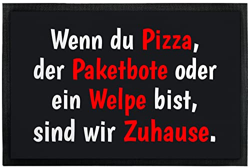 True Statements Lustige Deko-Fußmatte 50 x 35 cm „Wenn du Pizza bist!“ - witziges Geschenk für Familie & Freunde - rutschfeste Schmutzfangmatte Türvorleger Eingangstürmatte Innen & Außen
