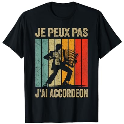 Je Peux Pas J'ai Accordéon Vintage Accordéoniste Accordeon T-Shirt