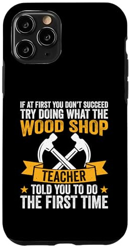 Appréciation des professeurs de Travail du Bois réussir Enseignant en Atelier de Bois Coque pour iPhone 11 Pro