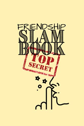 Friendship Slam Book: Answer Friendship Questions Then Pass It On. Have Fun and Enjoy! Sharing Friendship Memories.