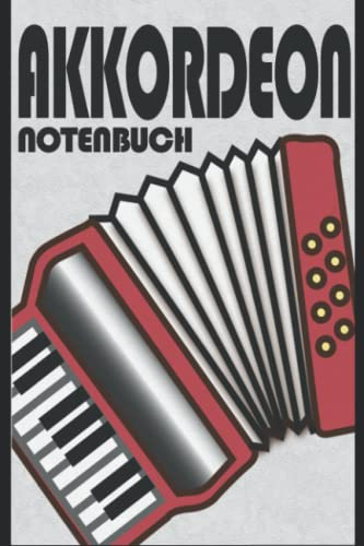Akkordeon Notenbuch: Leere Notenzeilen für kreative Ideen | 100 Seiten | ca. Din A5