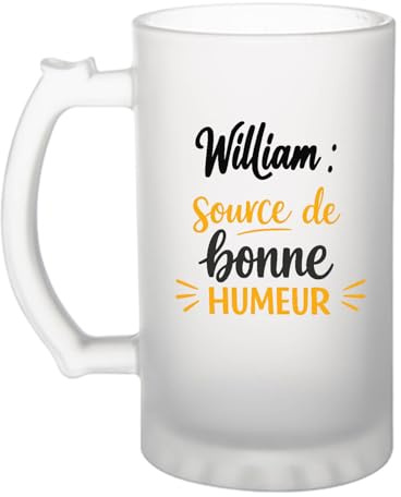 Otshirt Verre à Bière William - source de bonne humeur- Chope - Idée Verre à Bière Personnalisable Cadeau Anniversaire Camping Fête Original Famille Travail Départ Collègue Retraite Noël