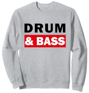 Drum And Bass Musik DnB Sweatshirt