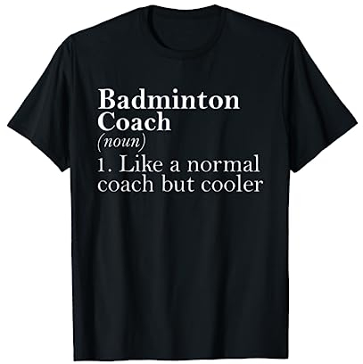 Geschenk für Badminton Trainer Definition Lustiger Badminton Trainer T-Shirt