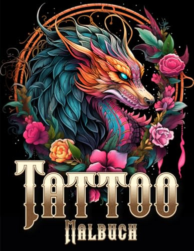 Tattoo Malbuch: 50 Künstlerische Tattoo-Designs für Erwachsene und Teenager, Perfekt zur Entspannung und für Einzigartige Geschenkideen