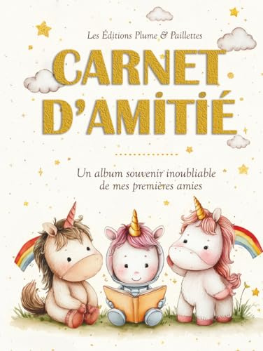 Mon Carnet d'Amitié: un adorable album kawaii sur le thème des licornes pour la maternelle et l'école